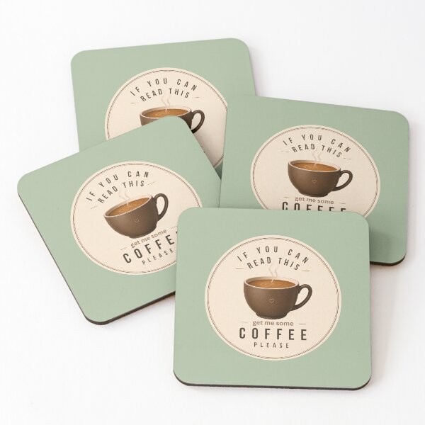 Item preview, If You Can Read This Get Me Some Coffee Please | Funny Coffee Lover Design designed and sold by EMC Store.