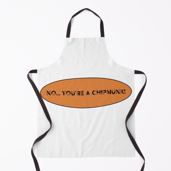 Item preview, No, You're A Chipmunk designed and sold by KineticConcepts.