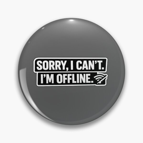 Item preview, Sorry I'm Offline Typography Sticker designed and sold by NeoSakura.