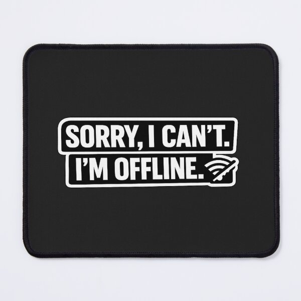 Item preview, Sorry I'm Offline Typography Sticker designed and sold by NeoSakura.
