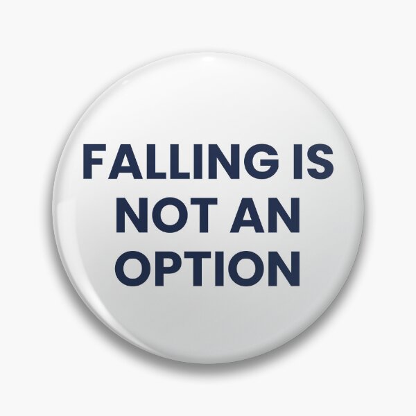 Item preview, "FALLING IS NOT AN OPTION" Minimalist Quote Hoodie designed and sold by QuirkThreadsCo.