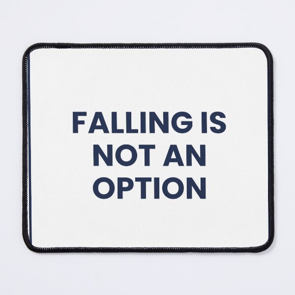 Item preview, "FALLING IS NOT AN OPTION" Minimalist Quote Hoodie designed and sold by QuirkThreadsCo.