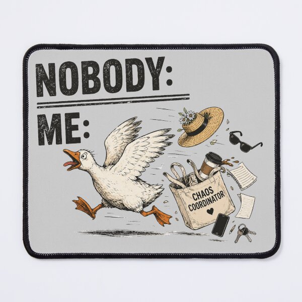 Item preview, Nobody: Me: Silly Goose Meme | Funny Introvert Humor designed and sold by ctrlaltcreator.