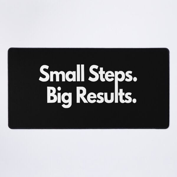 Item preview, Small Steps. Big Results. - Black designed and sold by MidnightStandard.