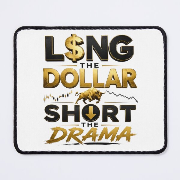 Item preview, Long The Dollar Short The Drama Forex Trading Shirt designed and sold by PipForgeStudio .