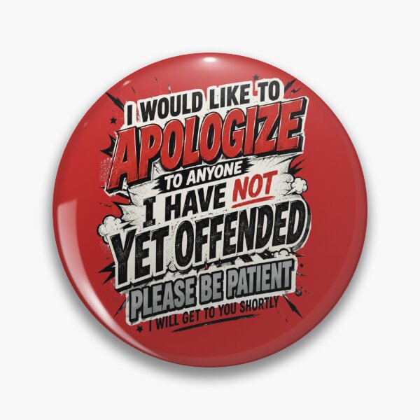 Item preview, I Would Like to Apologize to Anyone I Haven't Offended Yet Funny Shirt designed and sold by ctrlaltcreator.