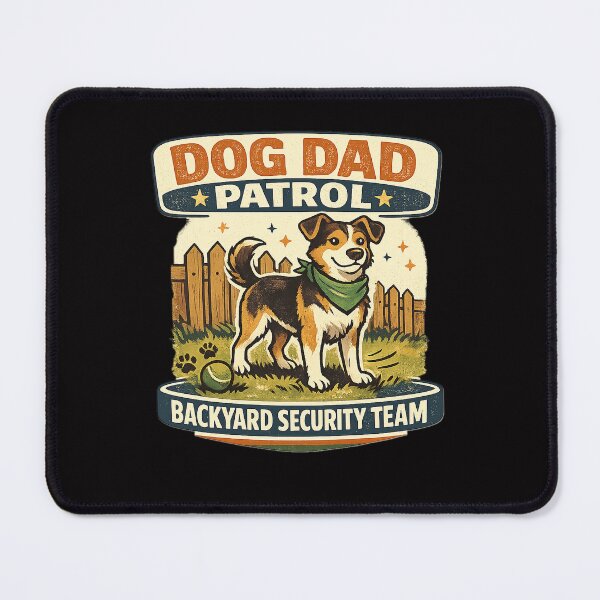 Item preview, Dog Dad Patrol Backyard Security Team designed and sold by Concrete Coffee Studio.