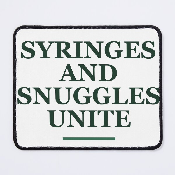 Item preview, "SYRINGES AND SNUGGLES UNITE" Minimalist Quote Hoo designed and sold by QuirkThreadsCo.