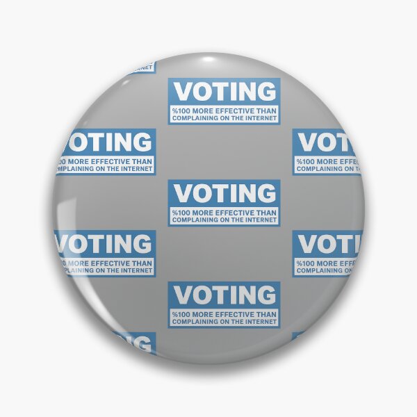 Item preview, Voting Is 100% More Effective Than Complaining on the Internet designed and sold by ctrlaltcreator.