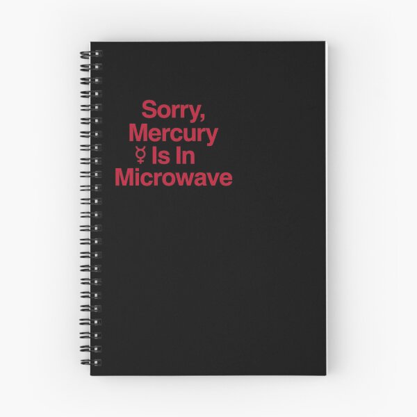 Item preview, Sorry Mercury Is In Microwave - Zodiac designed and sold by BinAlgoPix.