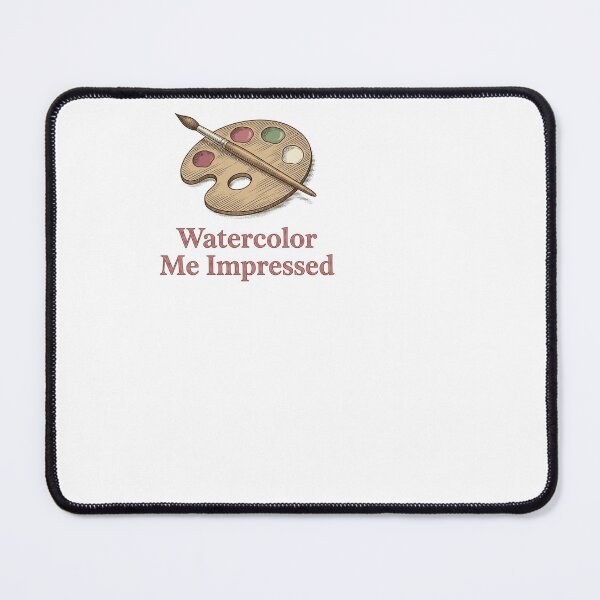 Item preview, Watercolor Me Impressed (Alt) - Watercolor designed and sold by BinAlgoPix.