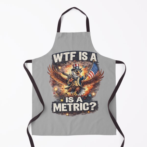 Item preview, WTF Is a Metric? Funny American Eagle Patriotic Design designed and sold by ctrlaltcreator.