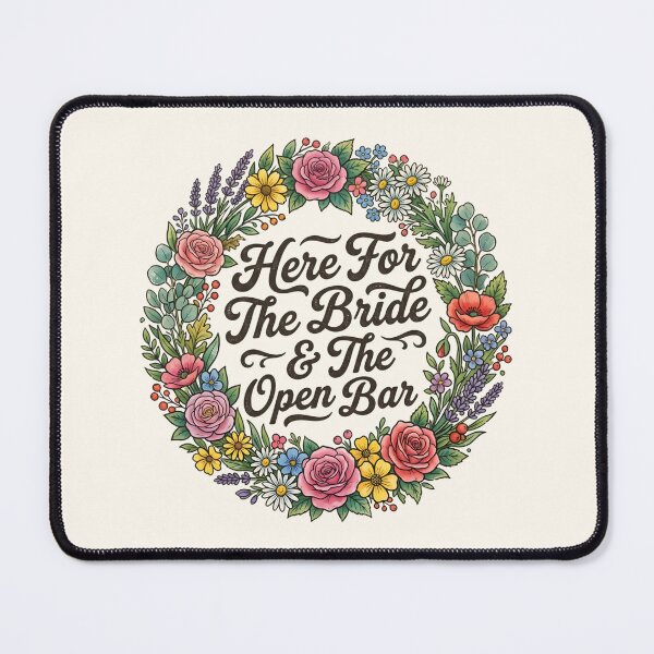 Item preview, Here For The Bride Open Bar designed and sold by SplashTastic.