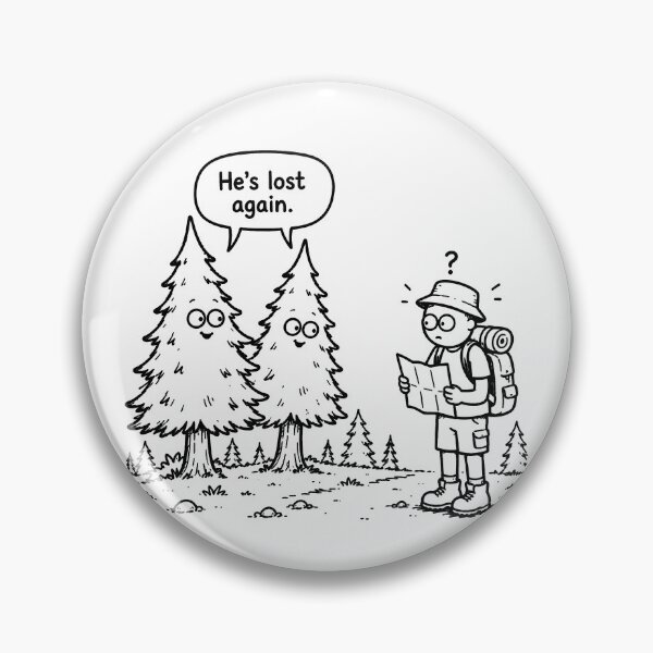 Item preview, He's Lost Again Funny Hiking Camping Nature Travel Design designed and sold by MonkiFlipp.