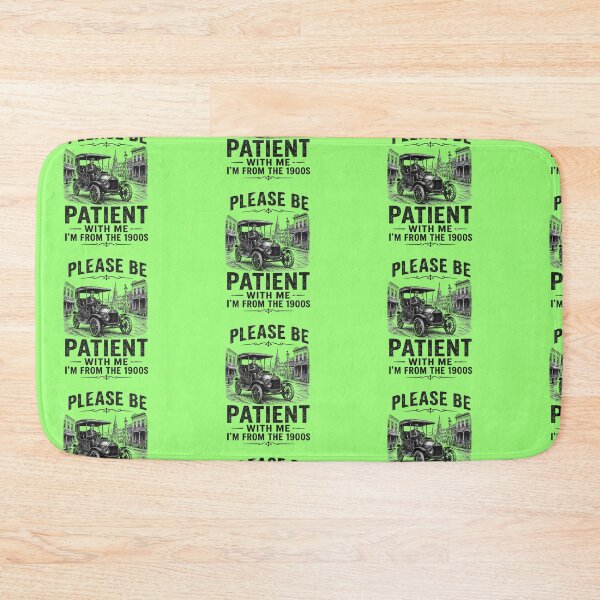 Item preview, Please Be Patient I'm From the 1900s | Funny Vintage Humor designed and sold by ctrlaltcreator.