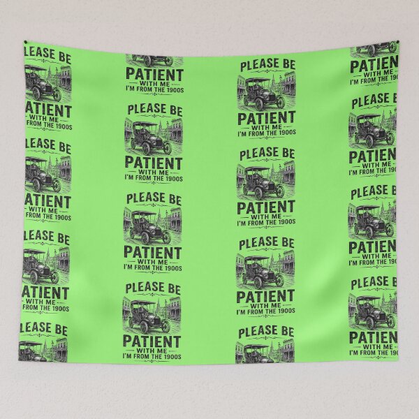 Item preview, Please Be Patient I'm From the 1900s | Funny Vintage Humor designed and sold by ctrlaltcreator.