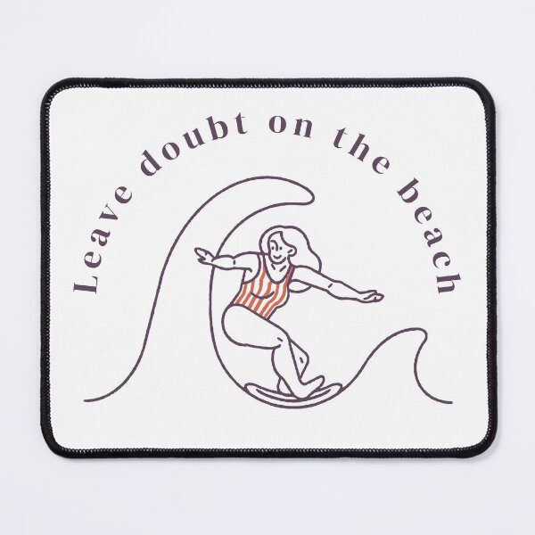 Item preview, Leave doubt on the beach. Surfing mom. designed and sold by FigTreeFactory.