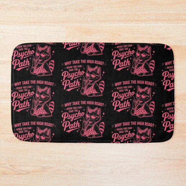 Item preview, Why Take the High Road When You Can Take the Psycho Path? Funny Cat Design designed and sold by ctrlaltcreator.