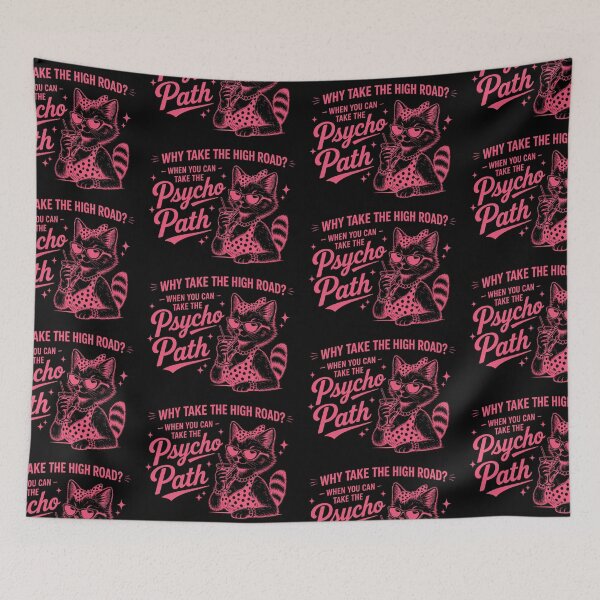Item preview, Why Take the High Road When You Can Take the Psycho Path? Funny Cat Design designed and sold by ctrlaltcreator.