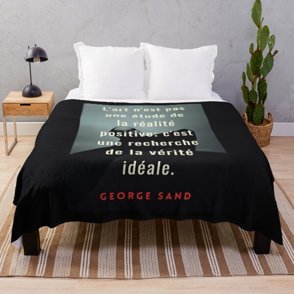 Item preview, George Sand quote: L'art n'est pas une étude de la réalité positive; c'est une recherche de la vérité idéale. designed and sold by artbleed.