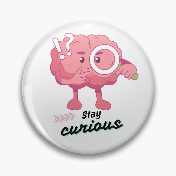 Item preview, A colorful cartoon brain holding a magnifying glass with a thoughtful pose, paired with the phrase “stay curious” to symbolize the joy of learning and discovery. designed and sold by Twinkz31.