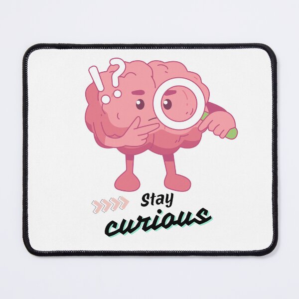 Item preview, A colorful cartoon brain holding a magnifying glass with a thoughtful pose, paired with the phrase “stay curious” to symbolize the joy of learning and discovery. designed and sold by Twinkz31.