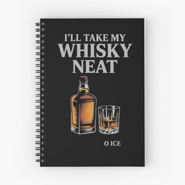 Item preview, I'll Take My Whisky Neat No Ice designed and sold by TailAndKiln.