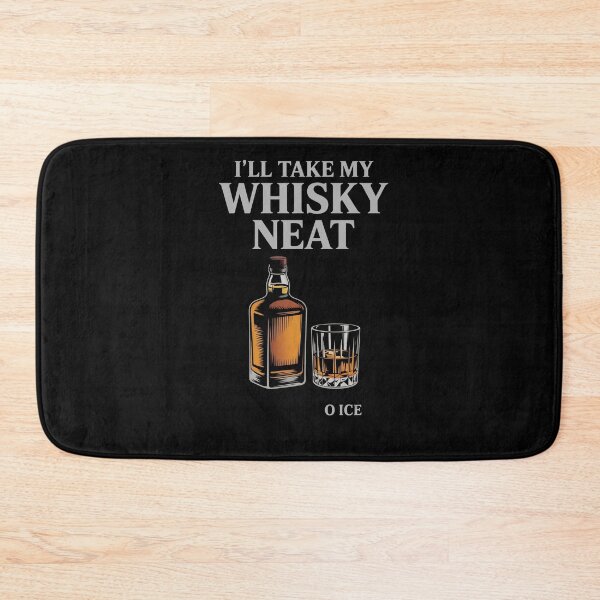 Item preview, I'll Take My Whisky Neat No Ice designed and sold by TailAndKiln.