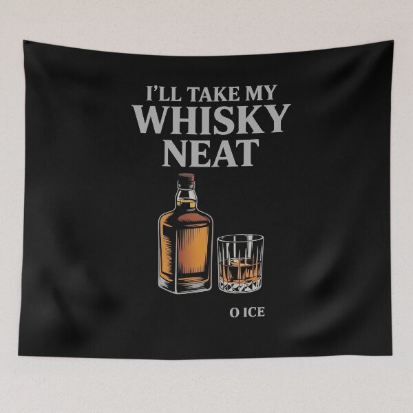 Item preview, I'll Take My Whisky Neat No Ice designed and sold by TailAndKiln.