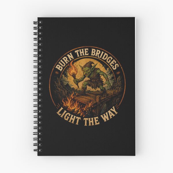 Item preview, BURN THE BRIDGES LIGHT THE WAY designed and sold by Funny Vintage Stickers And T-Shirts.