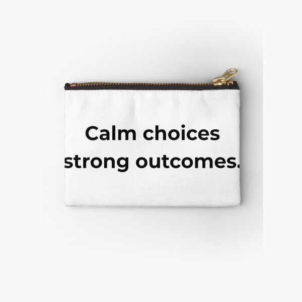 Item preview, Calm choices strong outcomes. designed and sold by MPSTUDIOPL.