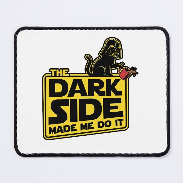 Item preview, The Dark Side Made Me Do It - Funny Sci-Fi Space Cat designed and sold by AdyKurniawan.