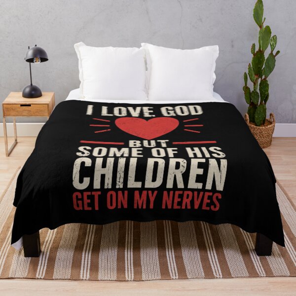 Item preview, I Love God But Some Of His Children Get On My Nerves designed and sold by OlakunleOloroz.