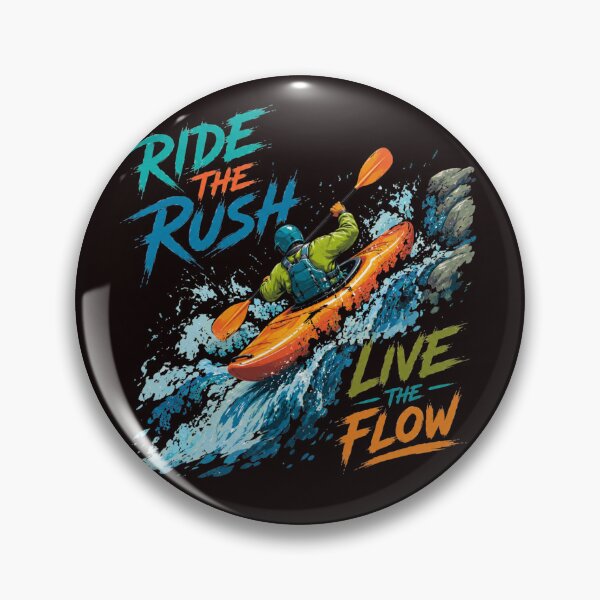 Item preview, Ride the Rush, Live the Flow – Extreme Whitewater Kayaking Design designed and sold by Tadeusz1.