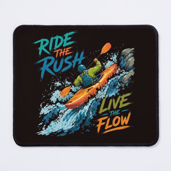 Item preview, Ride the Rush, Live the Flow – Extreme Whitewater Kayaking Design designed and sold by Tadeusz1.