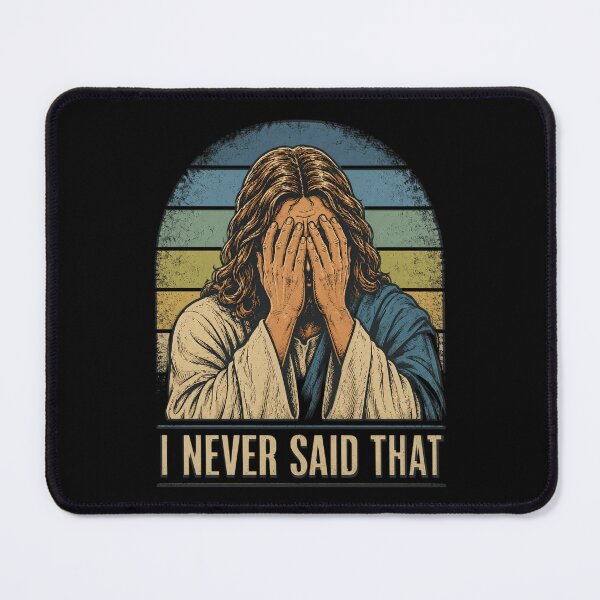 Item preview, I Never Said That Jesus Meme Funny Christian God Religious designed and sold by OlakunleOloroz.