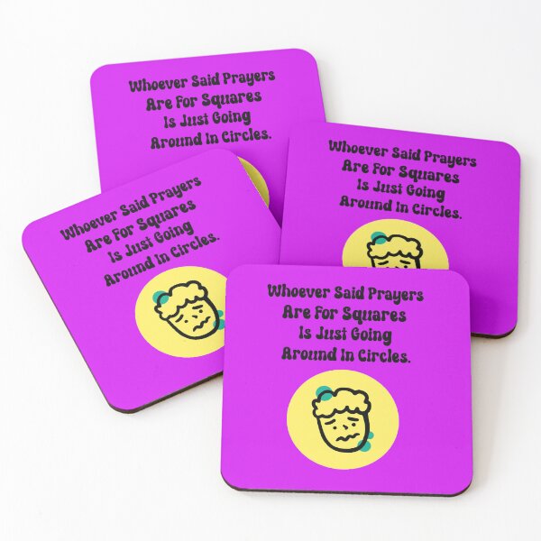 Item preview, Wordplay Humor Design | Whoever Said Prayers Are For Squares Circles Meme Quote designed and sold by kjson1.