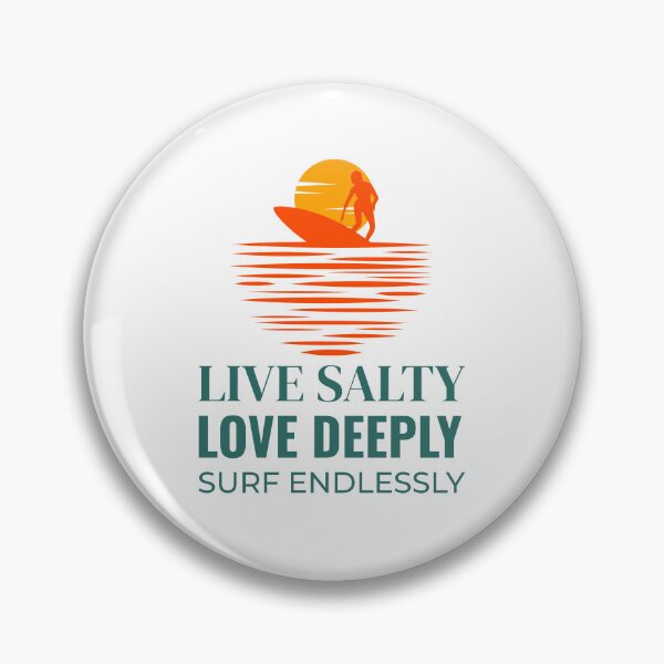 Item preview, Live Salty. Love Deeply. Surf Endlessly. Surfing Birthday.  designed and sold by FigTreeFactory.