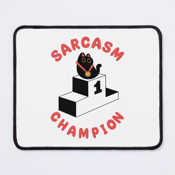 Item preview, Sarcasm Champion designed and sold by Artthree.