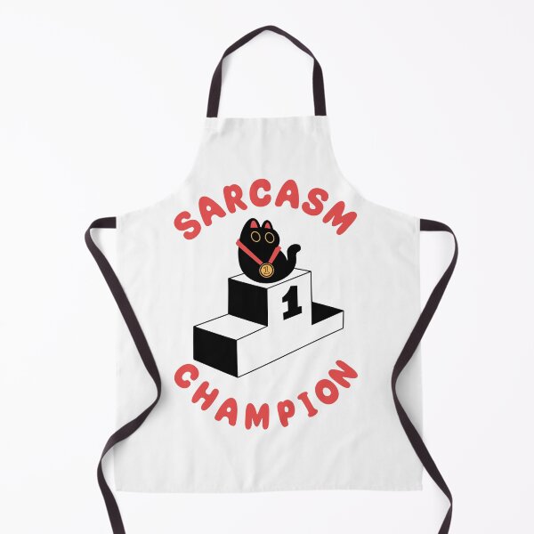 Item preview, Sarcasm Champion designed and sold by Artthree.
