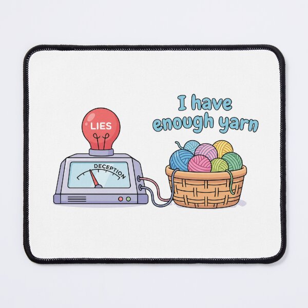 Item preview, Funny I Have Enough Yarn Lie Detector Test designed and sold by pattman.