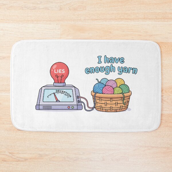 Item preview, Funny I Have Enough Yarn Lie Detector Test designed and sold by pattman.