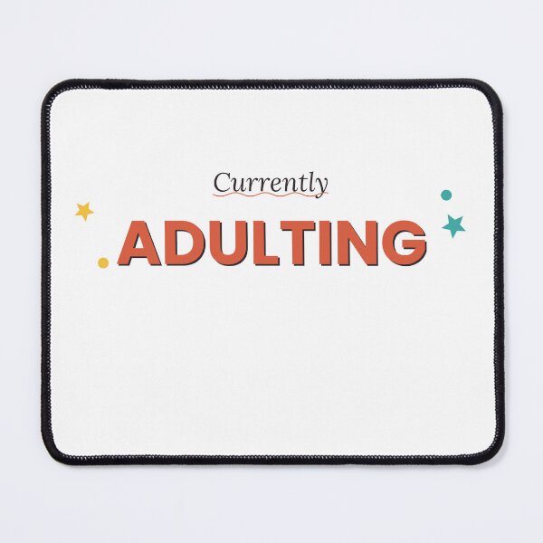 Item preview, Currently Adulting Funny Quote Design designed and sold by ⭐ AURA STUDIO.