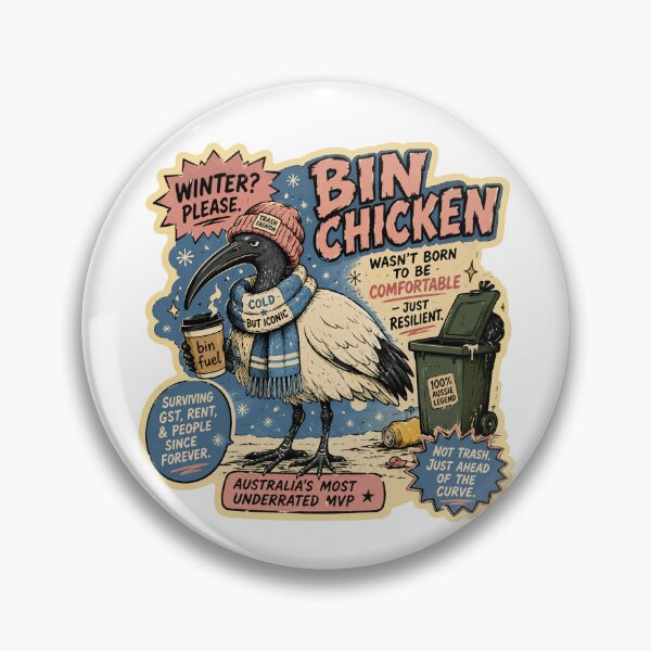 Item preview, Bin Chicken Cold Iconic Winter Please Aussie Ibis Trash Bird Surviving GST Rent designed and sold by Yellowriversss.