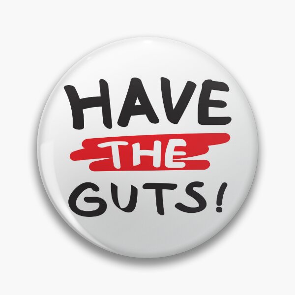 Item preview, Have the guts! designed and sold by Nyos.