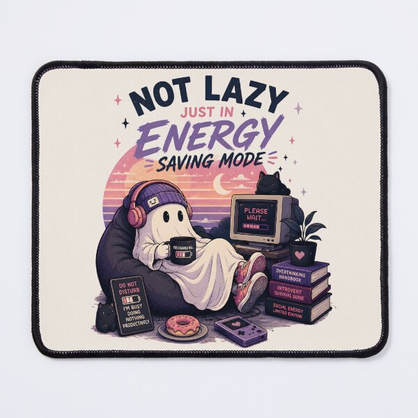Item preview, Not Lazy Just Energy Saving Mode designed and sold by MidnightCache.