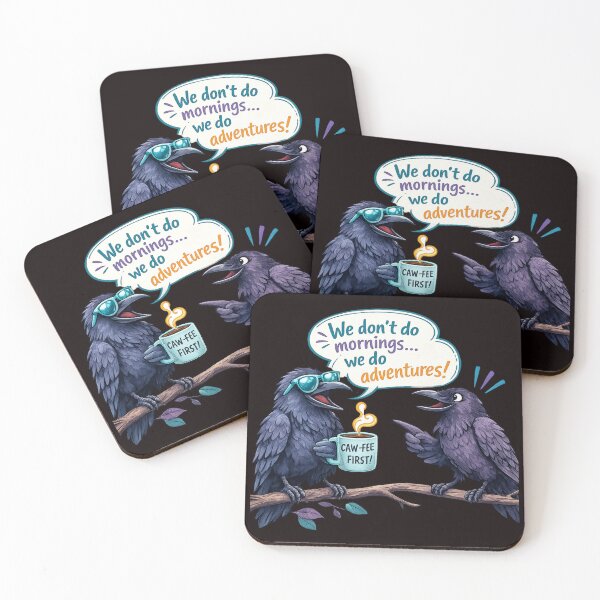 Item preview, We Don't Do Mornings, We Do Adventures! – Funny Raven Duo Design designed and sold by Tadeusz1.