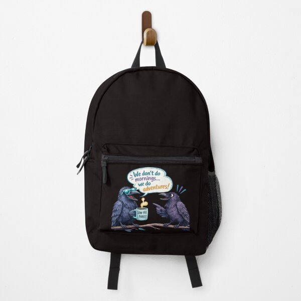 Item preview, We Don't Do Mornings, We Do Adventures! – Funny Raven Duo Design designed and sold by Tadeusz1.
