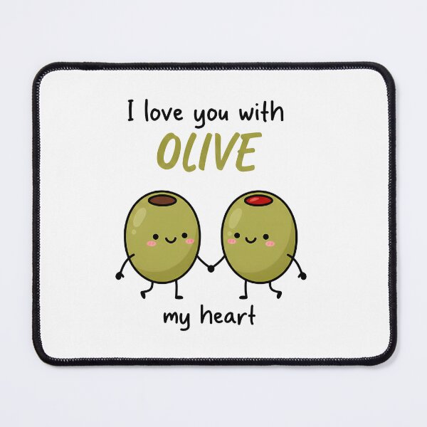 Item preview, I Love You With Olive My Heart designed and sold by CuppaPuns.