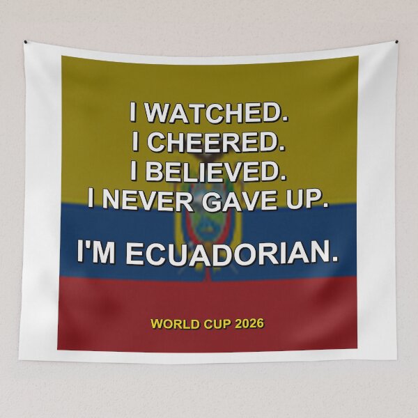 Item preview, I'm Ecuadorian. World Cup 2026 National Fan Design designed and sold by ariksworld.